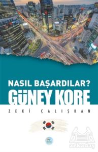 Güney Kore - Nasıl Başardılar?