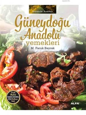 Güneydoğu Anadolu Yemekleri (Ciltli)