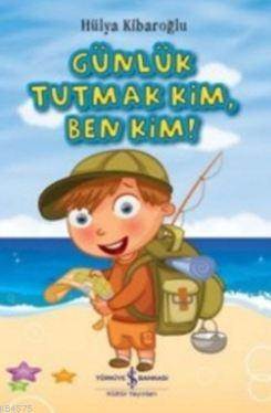 Günlük Tutmak Kim Ben Kim