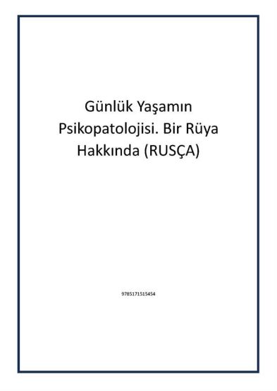 Günlük Yaşamın Psikopatolojisi. Bir Rüya Hakkında (RUSÇA)