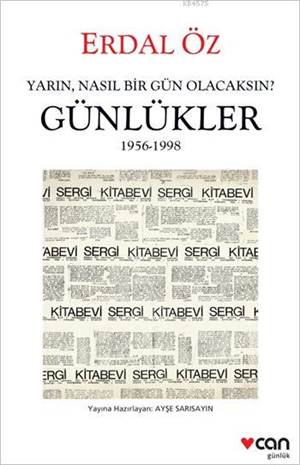 Günlükler 1956-1998; Yarın, Nasıl Bir Gün Olacaksın?