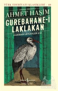 Gurebahane-İ Laklakan - Gariban Leylekler Evi (Ciltli)