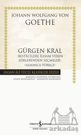 Gürgen Kral Bestecilere İlham Veren Şiirlerinden Seçmeler- Almanca-Türkçe)