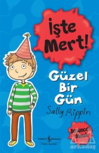 Güzel Bir Gün - İşte Mert!