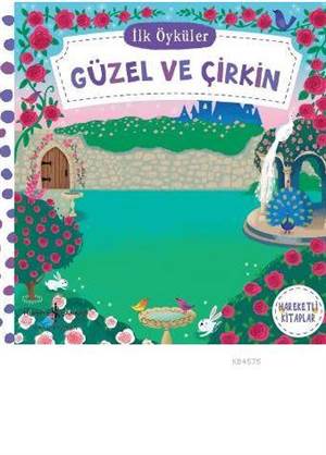 Güzel Ve Çirkin; İlk Öyküler