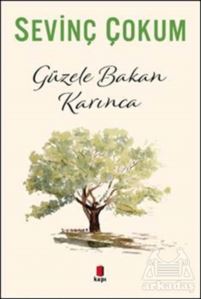 Güzele Bakan Karınca