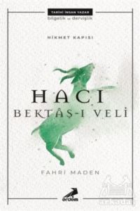 Hacı Bektaş-I Veli - Hikmet Kapısı