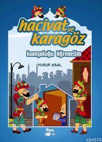 Hacivat Ve Karagöz - Komşuluğu Öğrenelim