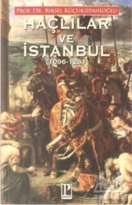 Haçlılar Ve İstanbul (1096-1261)