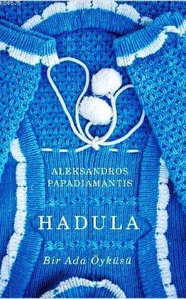 Hadula; Bir Ada Öyküsü