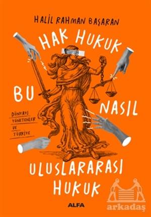 Hak Hukuk Bu Nasıl Uluslararası Hukuk