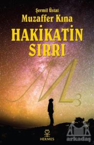 Hakikatin Sırrı (Gül Kokulu Kitap)