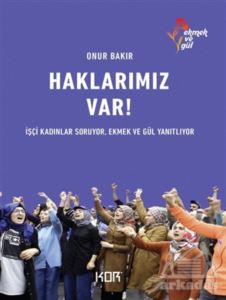 Haklarımız Var!