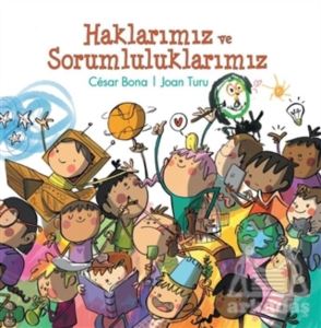 Haklarımız Ve Sorumluluklarımız