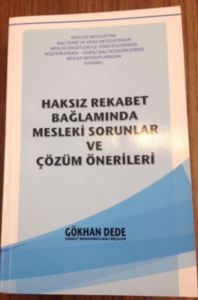 Haksız Rekabet Bağlamında Mesleki Sorunlar Ve Çözüm Önerileri