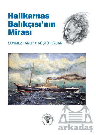 Halikarnas Balıkçısı'nın Mirası