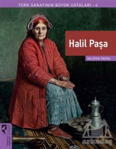 Halil Paşa - Türk Sanatının Büyük Ustaları 4