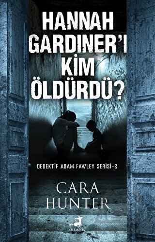 Hannah Gardıner’I Kim Öldürdü