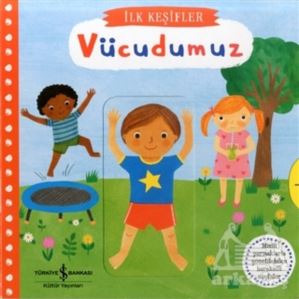 Hareketli Vücudumuz - İlk Keşifler