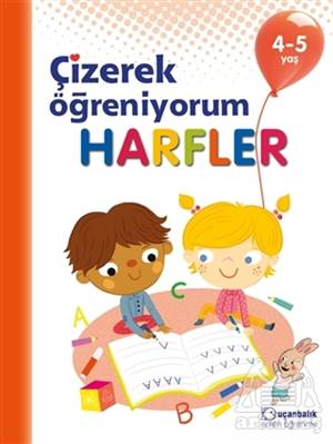 Harfler - Çizerek Öğreniyorum 4-5 Yaş