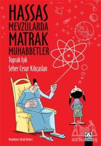 Hassas Mevzularda Matrak Muhabbetler