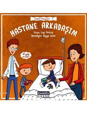 Hastane Arkadaşım (4+ Yaş); Sağlık Hikayeleri - 7