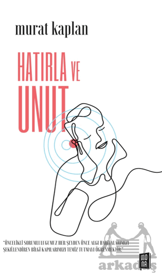 Hatırla Ve Unut