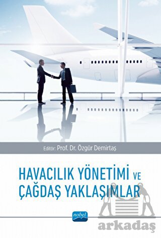 Havacılık Yönetimi Ve Çağdaş Yaklaşımlar