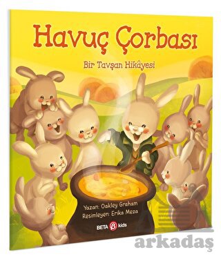 Havuç Çorbası Bir Tavşan Hikayesi