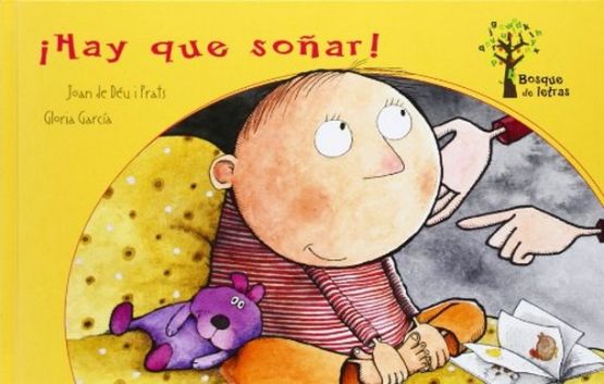 Hay que soñar! (Bosque de Letras)