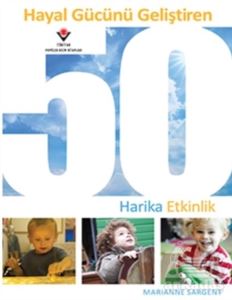 Hayal Gücünü Geliştiren 50 Harika Etkinlik