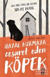 Hayal Kurmaya Cesaret Eden Köpek