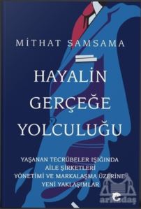 Hayalin Gerçeğe Yolculuğu