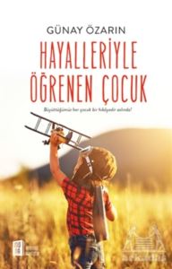 Hayalleriyle Öğrenen Çocuk