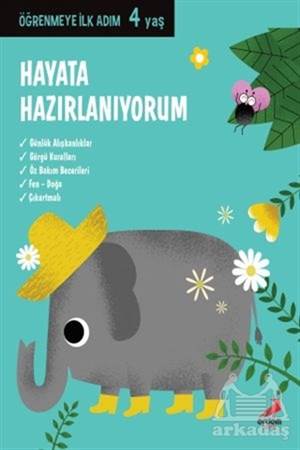 Hayata Hazırlanıyorum - Öğrenmeye İlk Adım (4 Yaş)