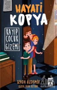 Hayati Kopya - Kayıp Çocuk Gizemi