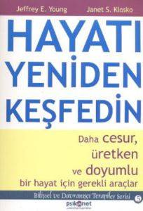 Hayatı Yeniden Keşfedin; Daha Cesur, Üretken ve Doyumlu Bir Hayat İçin Gerekli Araçlar