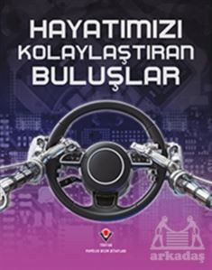 Hayatımızı Kolaylaştıran Buluşlar