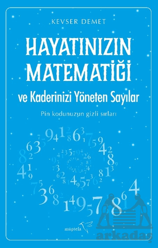 Hayatınızın Matematiği Ve Kaderinizi Yöneten Sayılar