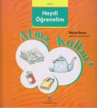 Haydi Öğrenelim - Atma, Kullan!; Erken Çocukluk Kitaplığı