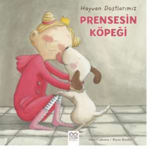 Hayvan Dostlarımız - Prensesin Köpeği