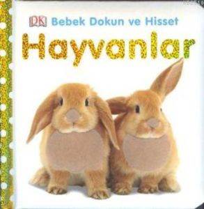 Hayvanlar; Bebek Dokun ve Hisset (0-2 Yaş)