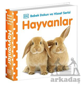 Hayvanlar - Bebek Dokun Ve Hisset Serisi