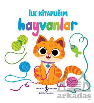 Hayvanlar - İlk Kitaplığım