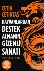 Hayvanlardan Destek Almanın Gizemli Sanatı