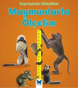 Hayvanlarla Etkinlikler - Maymunlarla Ölçelim