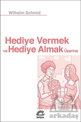 Hediye Vermek Ve Hediye Almak Üzerine