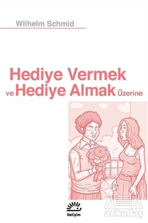 Hediye Vermek Ve Hediye Almak Üzerine