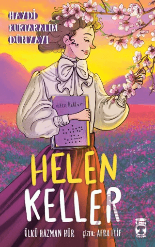 Helen Keller - Haydi Kurtaralım Dünyayı 4 - Thumbnail