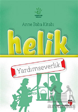 Helik Anne Baba Kitabı - Yardımseverlik